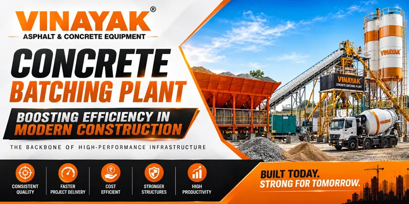 Concrete Batching Plant for Efficient Construction